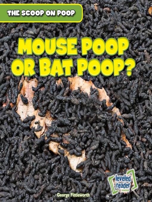 Title details for Mouse Poop or Bat Poop? by George Fittleworth - Wait list